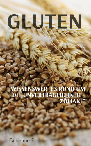Fabienne P.: Gluten