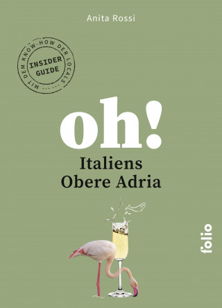 Anita Rossi: Oh! Italiens Obere Adria