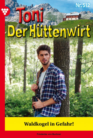 Friederike von Buchner: Waldkogel in Gefahr