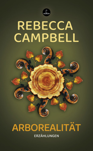 Rebecca Campbell: Arborealität