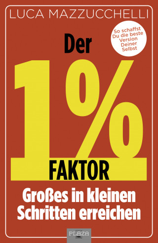 Luca Mazzucchelli: Der 1 % Faktor