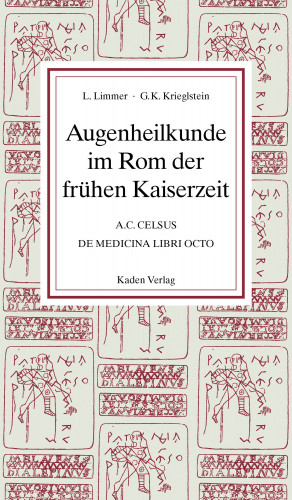 Ludwig Limmer, Günter Krieglstein: Augenheilkunde im Rom der frühen Kaiserzeit