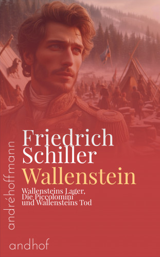 Friedrich Schiller: Wallenstein