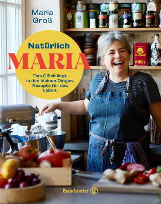 Maria Groß: Natürlich Maria!