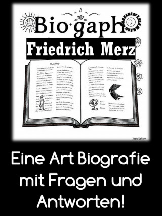 Oliver Muckof: Friedrich Merz: Eine Art Biografie in Fragen und Antworten!