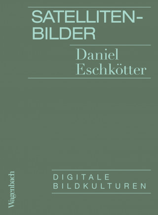 Daniel Eschkötter: Satellitenbilder