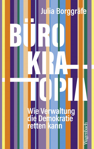 Julia Borggräfe: Bürokratopia