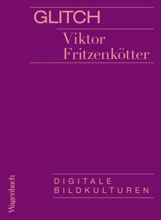 Viktor Fritzenkötter: Glitch