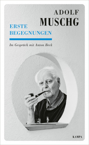Anton Beck, Adolf Muschg: Erste Begegnungen