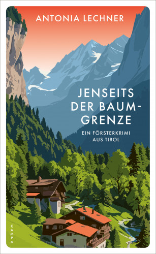 Antonia Lechner: Jenseits der Baumgrenze