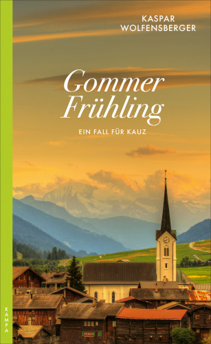 Kaspar Wolfensberger: Gommer Frühling