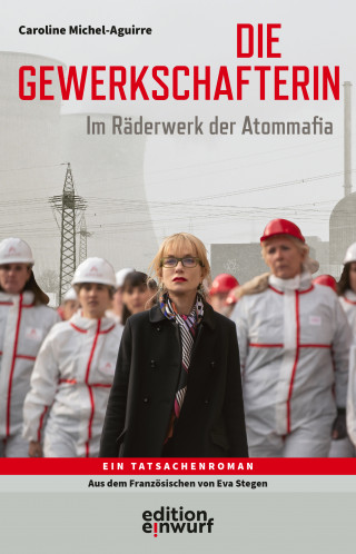 Caroline Michel-Aguirre: Die Gewerkschafterin