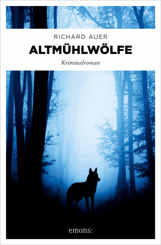 Richard Auer: Altmühlwölfe