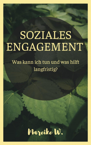 Mareike W.: Soziales Engagement
