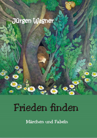 Jürgen Wagner: Frieden finden