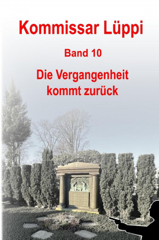 Markus Schmitz: Kommissar Lüppi - Band 10