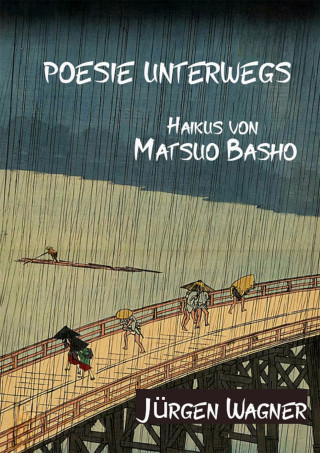Jürgen Wagner: Poesie unterwegs