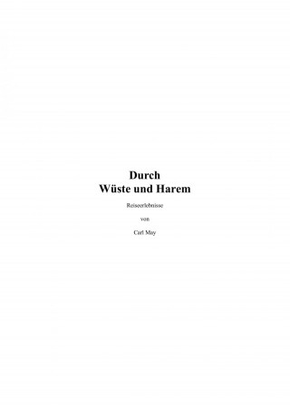 Otmar Trierweiler: Durch Wüste und Harem. Reiseerlebnisse - Carl May.