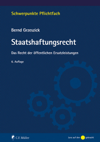 Bernd Grzeszick: Staatshaftungsrecht