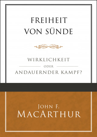 John F. MacArthur, Voice of Hope: Freiheit von Sünde
