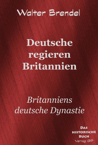 Walter Brendel: Deutsche regieren Britannien