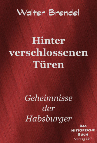 Walter Brendel: Hinter verschlossenen Türen