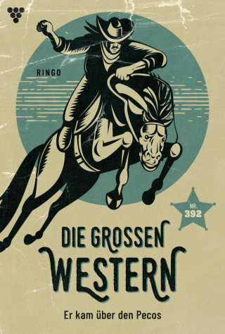 Ringo: Er kam über den Pecos