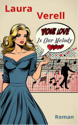 Laura Verell: Your Love Is Our Melody