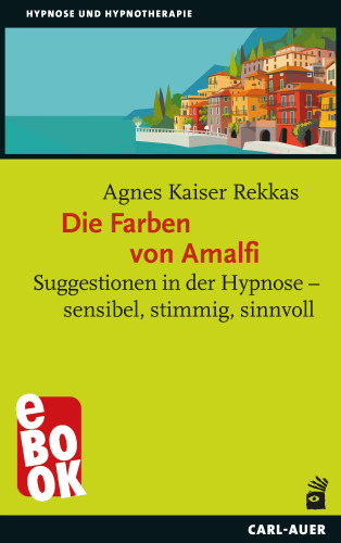 Agnes Kaiser Rekkas: Die Farben von Amalfi