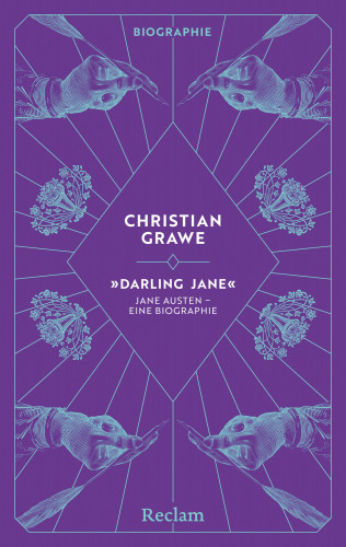 Christian Grawe: "Darling Jane". Jane Austen – eine Biographie