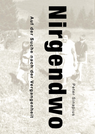 Peter Sinapius: Nirgendwo