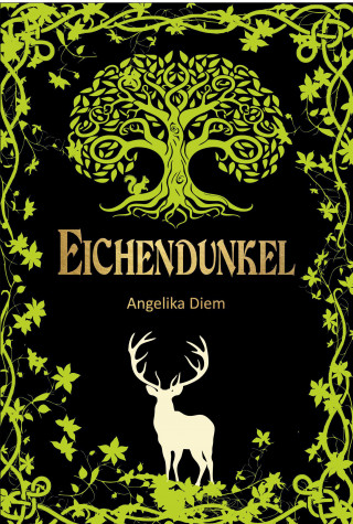 Angelika Diem: Eichendunkel