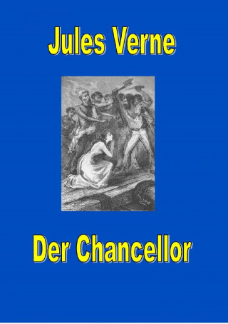 Jules Verne: Der Chancellor