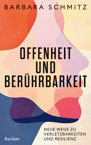Barbara Schmitz: Offenheit und Berührbarkeit