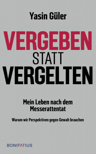 Yasin Güler: vergeben statt vergelten