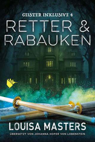 Louisa Masters: Retter und Rabauken