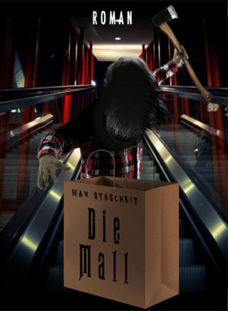 Max Stascheit: Die Mall