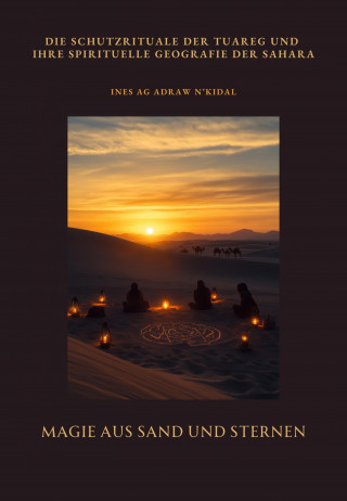 Ines Ag Adraw n'Kidal: Magie aus Sand und Sternen