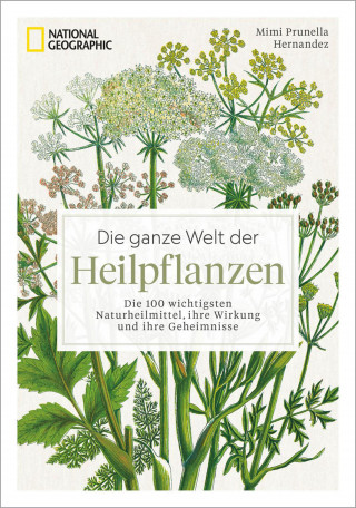 Mimi Prunella Hernandez: Die ganze Welt der Heilpflanzen