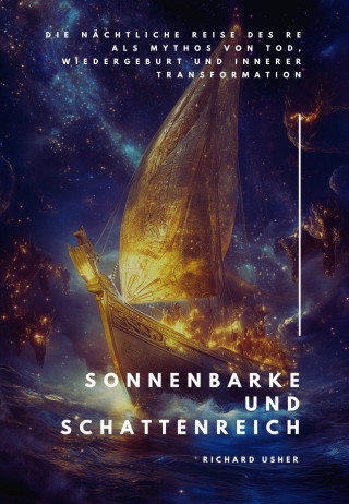 Richard Usher: Sonnenbarke und Schattenreich