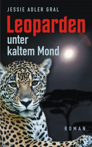 Jessie Adler Gral: Leoparden unter kaltem Mond