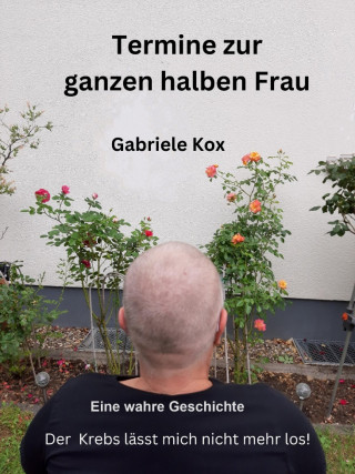 Gabriele Kox: Termine zur ganzen halben Frau