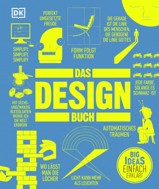 Eleanor Herring, Bruce Peter, Angela Riechers, Simon Spier, Sophie Tolhurst, Milly Burroughs, Penny Craswell, Fiona Glen, Eleanor Robertson, Alexie Sommer: Big Ideas. Das Design-Buch