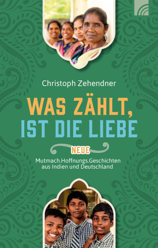 Christoph Zehendner: Was zählt, ist die Liebe