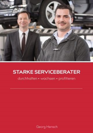 Georg Hensch: Starke Serviceberater