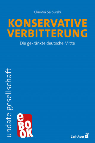 Claudia Salowski: Konservative Verbitterung
