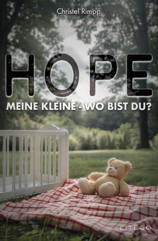 Christel Rimpp: Hope, meine Kleine - Wo bist Du?
