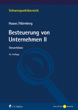 Florian Haase, Philip Nürnberg: Besteuerung von Unternehmen II