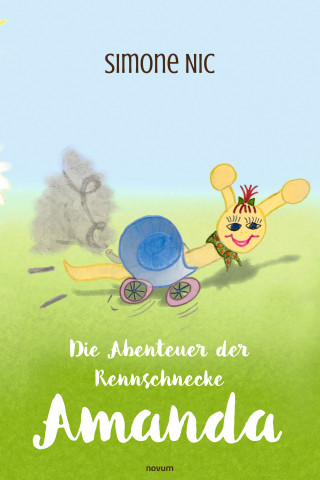 Simone Nic: Die Abenteuer der Rennschnecke Amanda