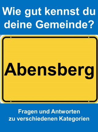 Markus Achatz: Wie gut kennst du deine Gemeinde Abensberg?